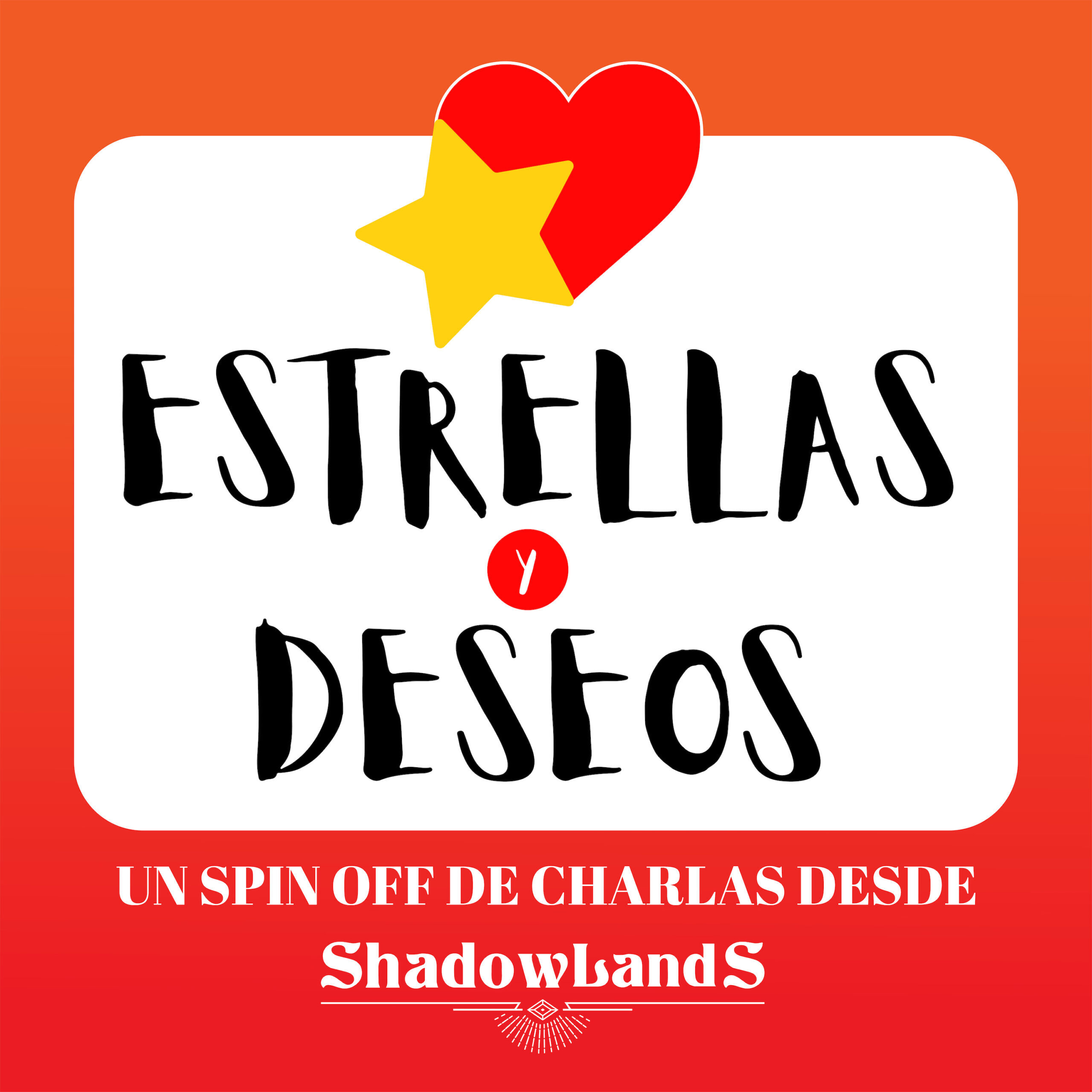 Estrellas y deseos podcast